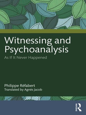 cover image of Witnessing and Psychoanalysis